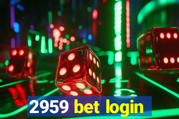 2959 bet login